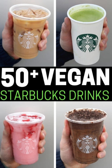 50+ Vegan Starbucks Drinks And How You Can Order Them In 2022