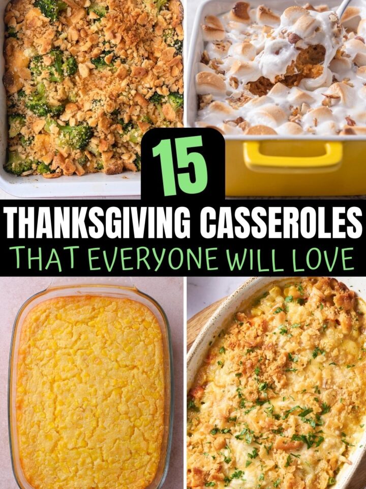 A four way split picture with a broccoli cheese casserole in the top left, a sweet potato casserole in the top right, a corn casserole in the bottom left, and a vegetable casserole in the bottom right. In the middle is a black box that says Thanksgiving recipes.